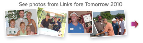 See Pics from 2010 Links Fore Tomorrow